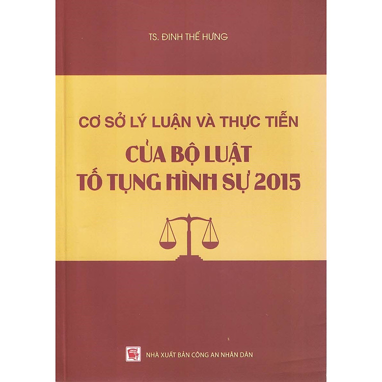 Cở Sở Lý Luận Và Thực Tiễn Của Bộ Luật Tố Tụng Hình Sự 2015