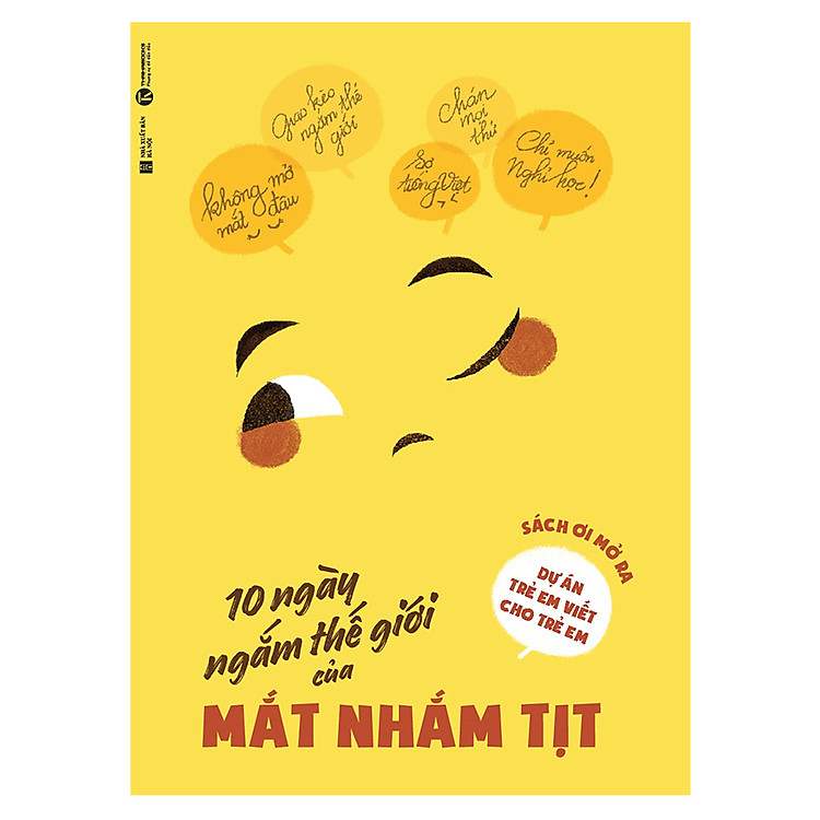 Sách 10 Ngày Ngắm Thế Giới Của Mắt Nhắm Tịt