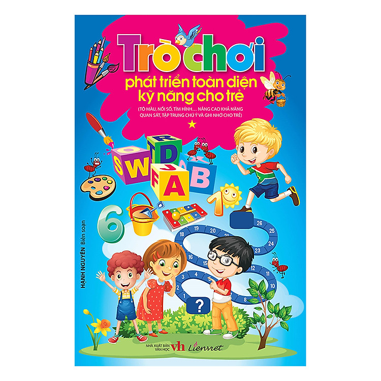 Trò Chơi Phát Triển Toàn Diện Kỹ Năng Cho Trẻ – Tập 1