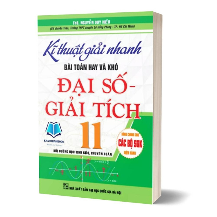 Kĩ Thuật Giải Nhanh Bài Toán Hay Và Khó Đại Số Giải Tích + Hình Học 11 - Ảnh 2