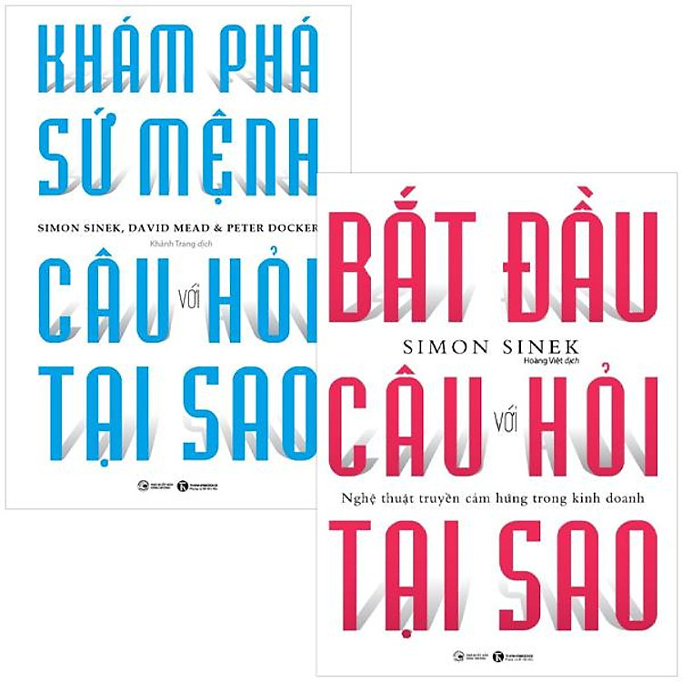 Combo Sách Bắt Đầu Với Câu Hỏi Tại Sao + Khám Phá Sứ Mệnh Với Câu Hỏi Tại Sao (Bộ 2 Cuốn)