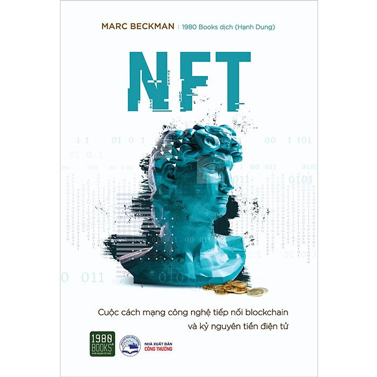 NFT – Cuộc Cách Mạng Công Nghệ Tiếp Nối Blockchain Và Kỷ Nguyên Tiền Điện Tử