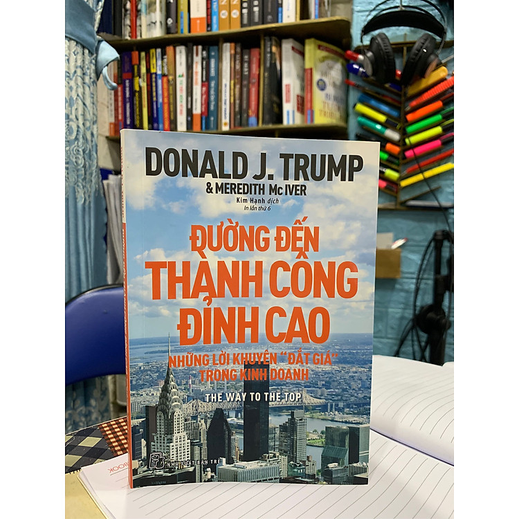 Đường Đến Thành Công Đỉnh Cao - Những Lời Khuyên "Đắt Giá" Trong Kinh Doanh - Ảnh 5