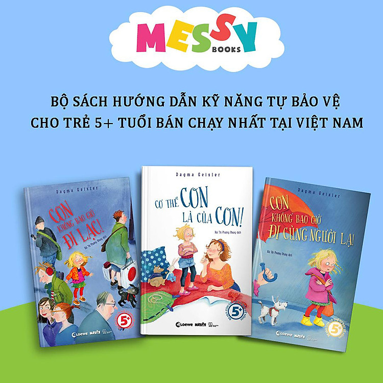 Combo 3 Cuốn Con Có Thể Tự Bảo Vệ Mình: Cơ Thể Con Là Của Con + Con Không Bao Giờ Đi Lạc + Con Không Bao Giờ Đi Cùng Người Lạ