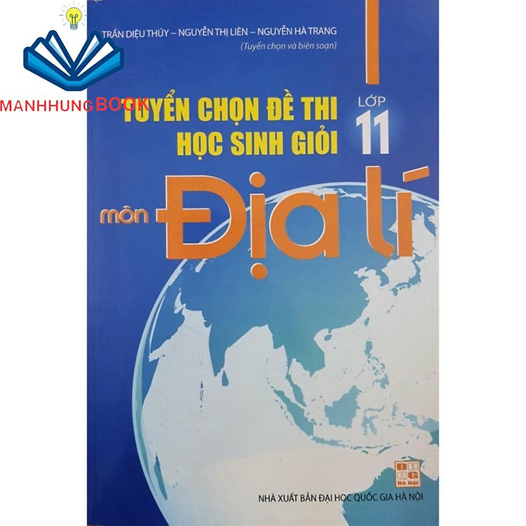 Tuyển chọn đề thi học sinh giỏi lớp 11 môn địa lí