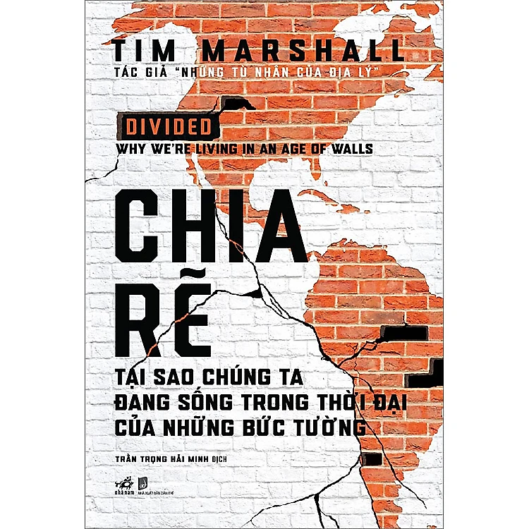 Sách Chia Rẽ - Tại Sao Chúng Ta Đang Sống Trong Thời Đại Của Những Bức Tường (Tặng kèm Bộ Bookmark Love Book)
