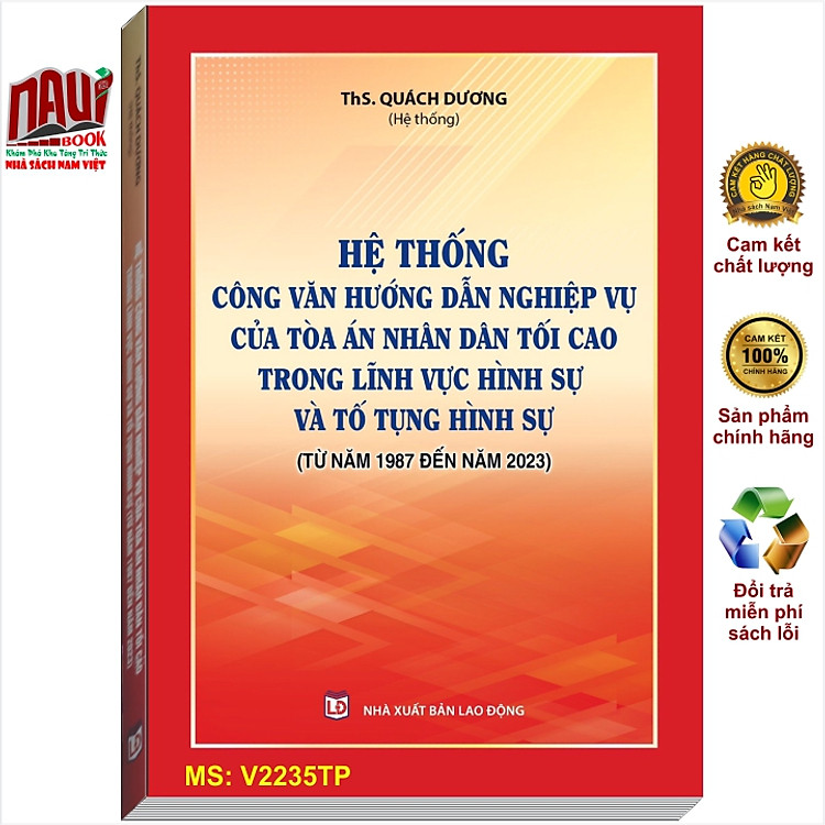 Hệ Thống Công Văn Hướng Dẫn Nghiệp Vụ Của Tòa Án Nhân Dân Tối Cao Trong Lĩnh Vực Hình Sự và Tố Tụng Hình Sự (V2235TP)