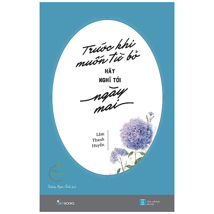Sách Trước Khi Muốn Từ Bỏ, Hãy Nghĩ Tới Ngày Mai