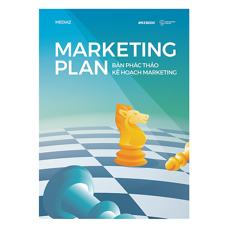 Sách Marketing Plan - Bản Phác Thảo Kế Hoạch Marketing