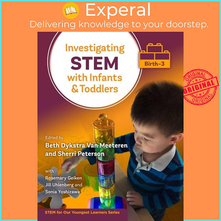 Sách - Investigating STEM With Infants and Toddlers (Birth-3) by Sherri Peterson (UK edition, paperback)