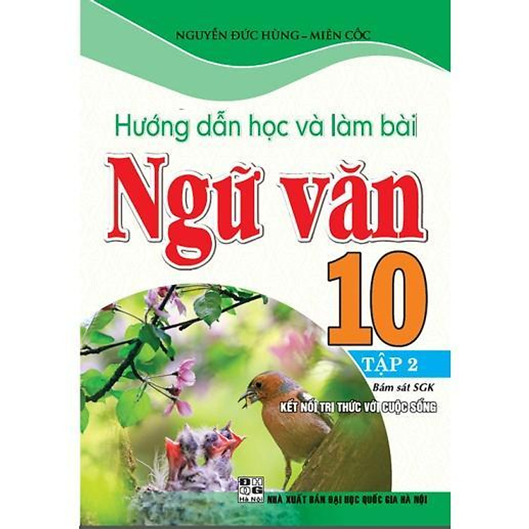 Hướng Dẫn Học Và Làm Bài Ngữ Văn Lớp 10 – Tập 2