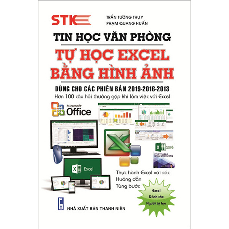 Sách Tin Học Văn Phòng, Tự Học Excel Bằng Hình Ảnh (Phiên Bản 2019-2016-2013)