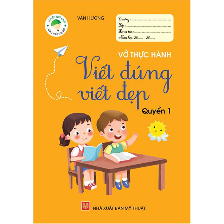 Vở Thực Hành Viết Đúng Viết Đẹp – Quyển 1