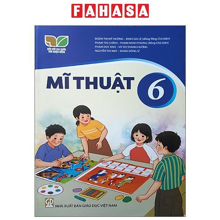 Giáo Khoa Mĩ Thuật 6 (Bộ Sách Kết Nối Tri Thức Với Cuộc Sống)