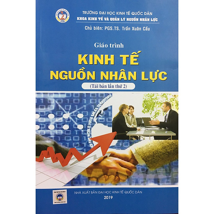 Giáo Trình Kinh Tế Nguồn Nhân Lực (PGS.TS. Trần Xuân Cầu)