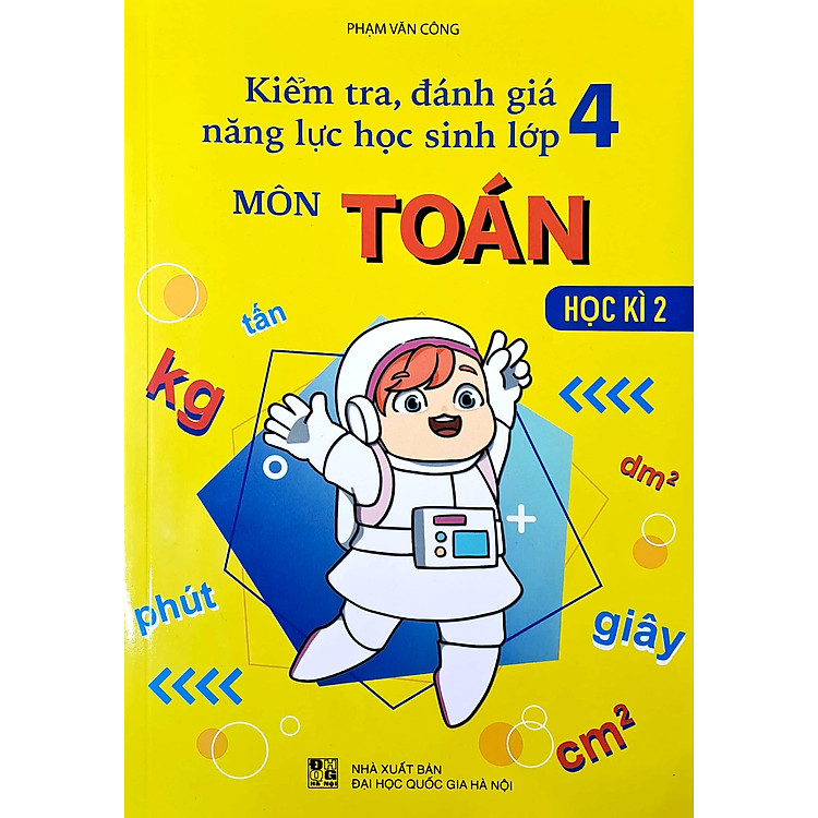 Kiểm Tra, Đánh Giá Năng Lực Học Sinh Lớp 4 - Môn Toán - Học Kì 2 - Ảnh 6