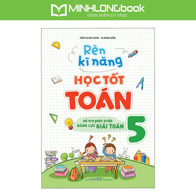 Rèn Kĩ Năng Học Tốt Toán Lớp 5 - Ảnh 3