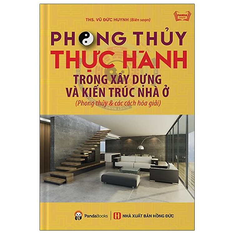 Phong Thủy Thực Hành Trong Xây Dựng Và Kiến Trúc Nhà Ở (Tái Bản 2023)