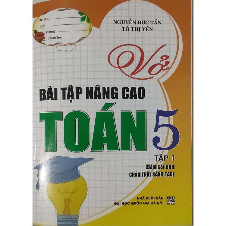 Sách Vở Bài Tập Nâng Cao Toán 5 Tập 1 (Bám Sát SGK Chân Trời Sáng Tạo)