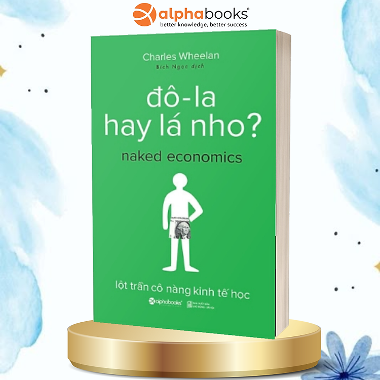Đô-La Hay Lá Nho? (Tái Bản 2017)