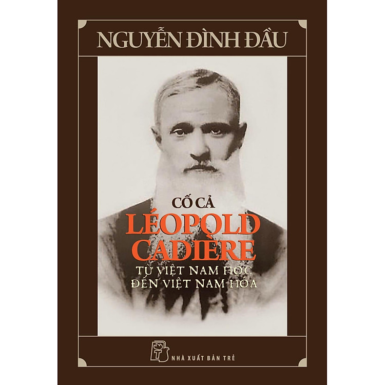Cố Cả Léopold Cadière - Từ Việt Nam Học Đến Việt Nam Hóa - Ảnh 2