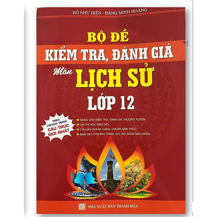 Bộ đề kiểm tra, đánh giá môn Lịch Sử lớp 12