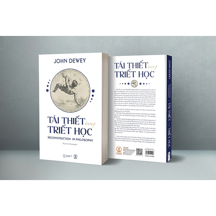 TÁI THIẾT TRONG TRIẾT HỌC - Reconstruction in Philosophy – John Dewey - Phạm Viêm Phương dịch – Khai Minh