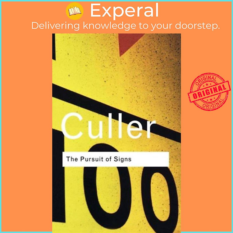 Sách - The Pursuit of Signs - Semiotics, literature, deconstruction by Jonathan Culler (UK edition, paperback)