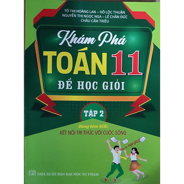 Khám Phá Toán 11 – Bám Sát SGK Kết Nối Tri Thức (Tập 2)