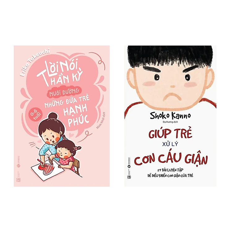 Lời Nói Thần Kỳ Nuôi Dưỡng Những Đứa Trẻ Hạnh Phúc: 0 – 6 Tuổi