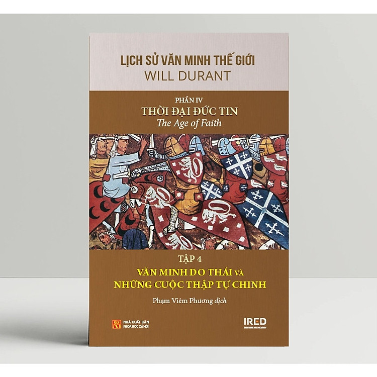 Lịch Sử Văn Minh Thế Giới Phần IV: Thời Đại Đức Tin - Ảnh 4