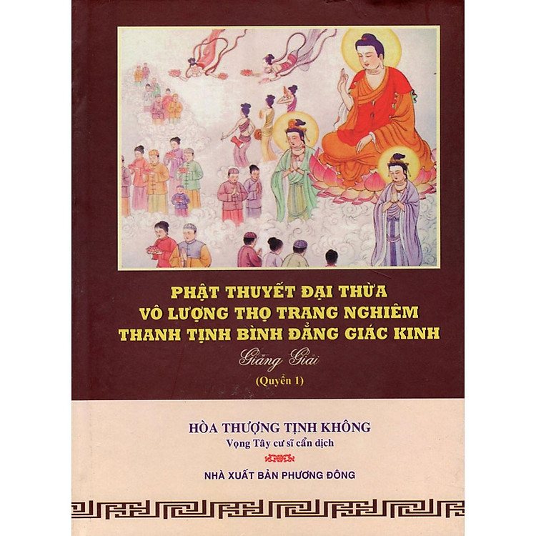 Sách - Phật Thuyết Đại Thừa Vô Lượng Thọ Trang Nghiêm Thanh Tịnh Bình Đẳng Giác Kinh - Quyển 1 - Chính Thông Book