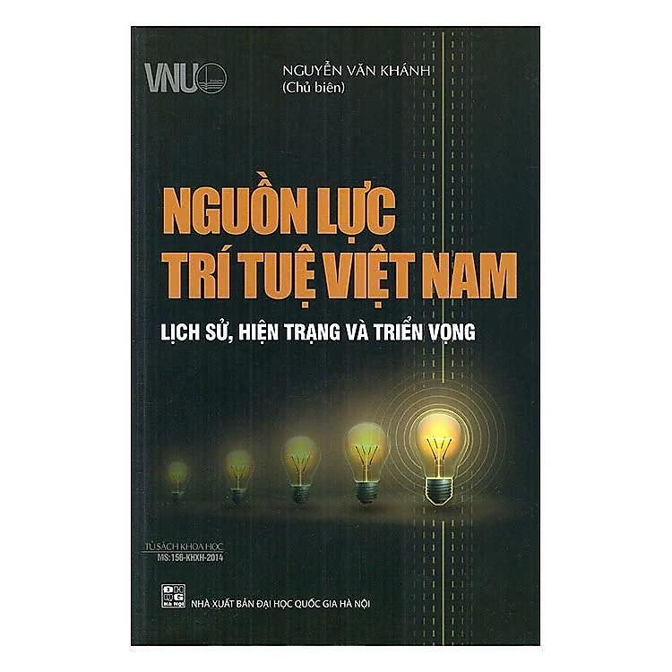 Nguồn Lực Trí Tuệ Việt Nam – Lịch Sử, Hiện Trạng Và Triển Vọng