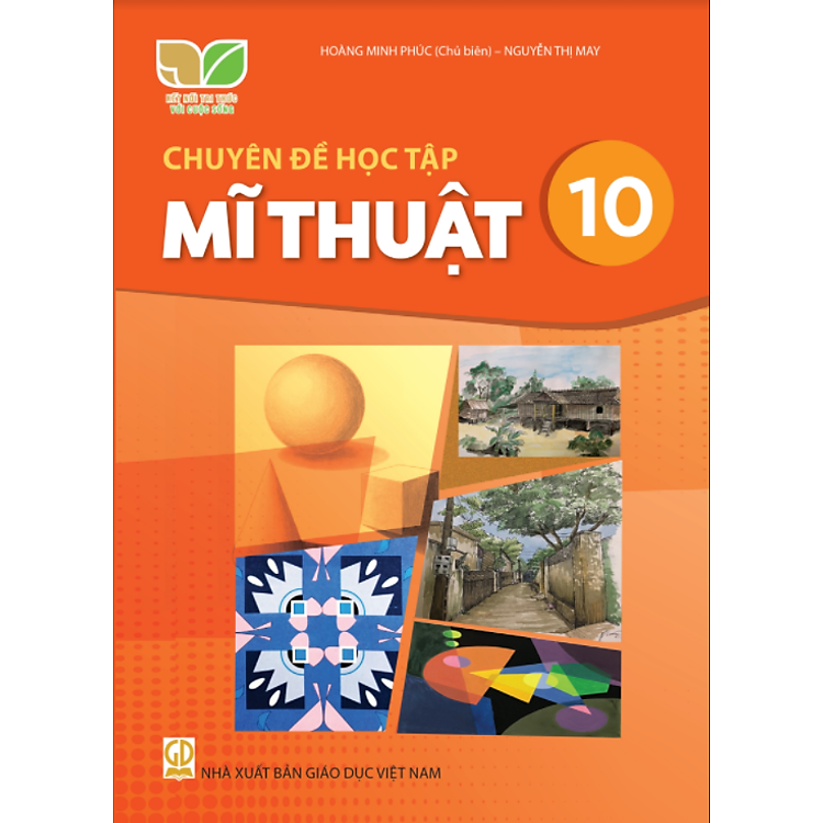 Sách giáo khoa Chuyên đề học tập Mĩ Thuật 10 – Kết Nối Tri Thức Với Cuộc Sống
