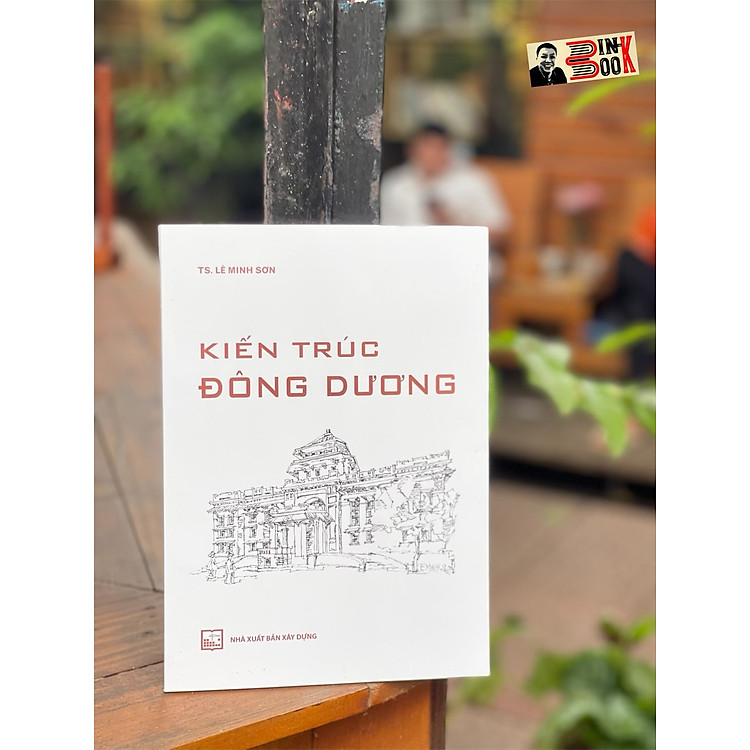 KIẾN TRÚC ĐÔNG DƯƠNG