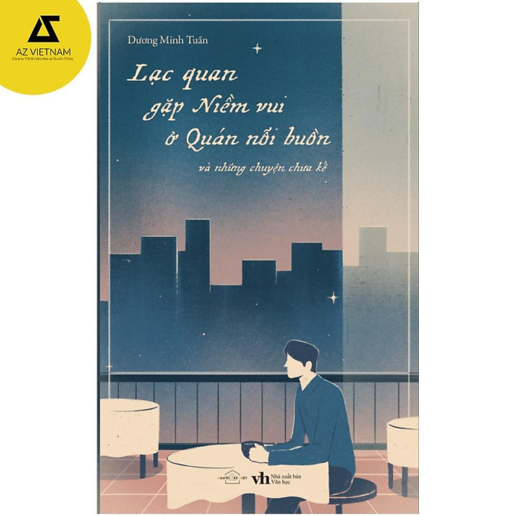 Lạc Quan Gặp Niềm Vui Ở Quán Nỗi Buồn (Tái Bản)