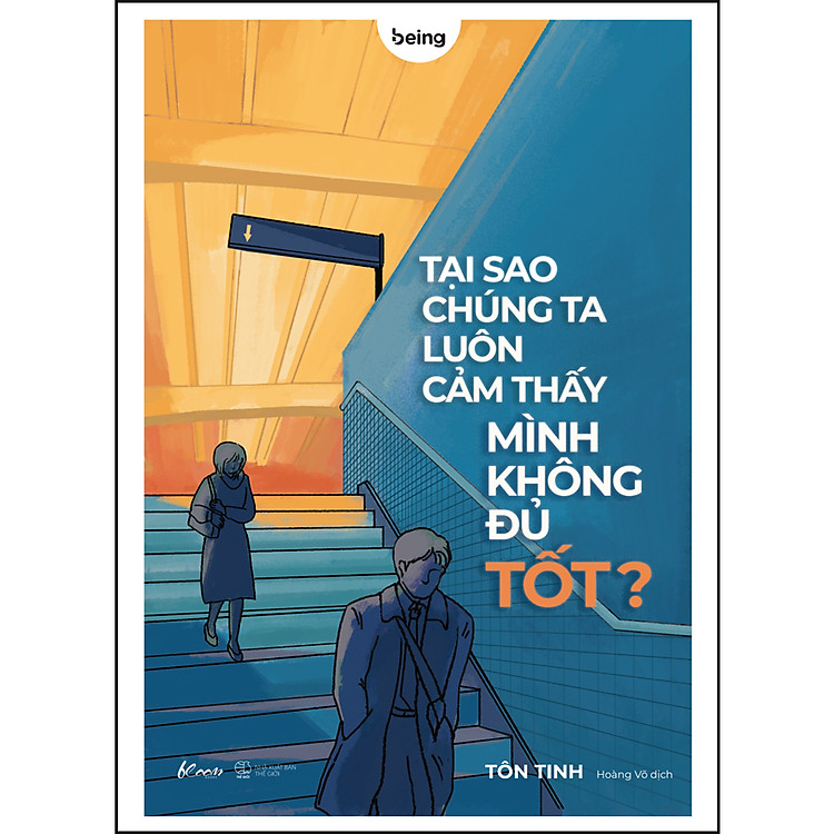 Tại Sao Chúng Ta Luôn Cảm Thấy Mình Không Đủ Tốt?