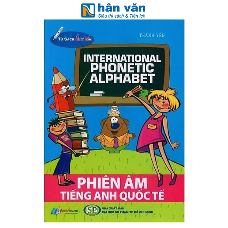 Phiên Âm Tiếng Anh Quốc Tế