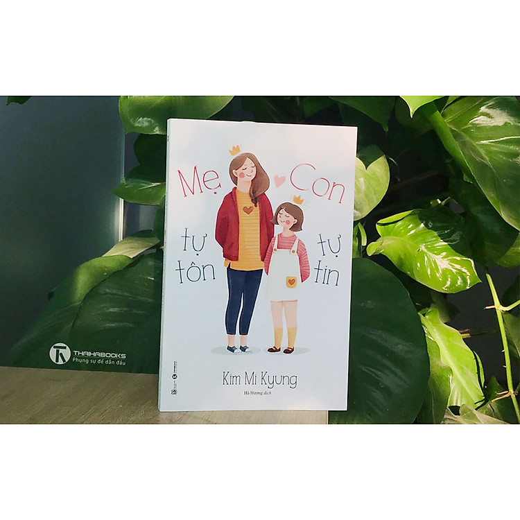 Mẹ tự tôn – Con tự tin