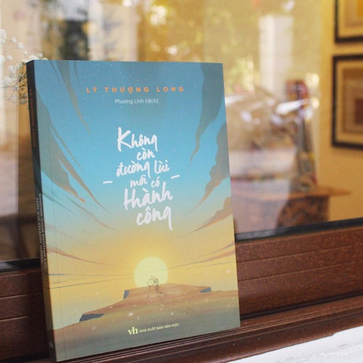 Không Còn Đường Lùi Mới Có Thành Công - Ảnh 3