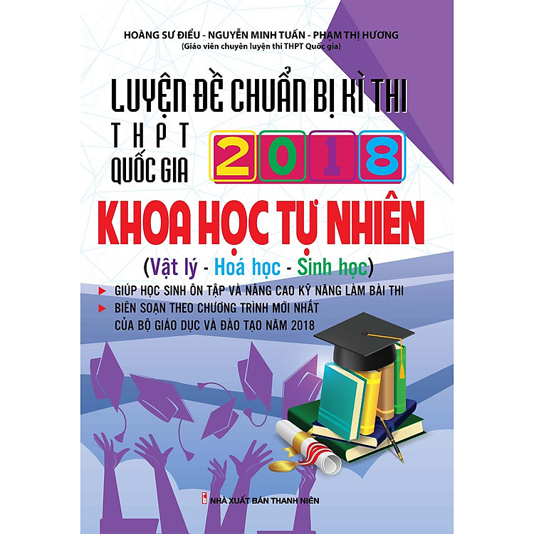LUYỆN ĐỀ CHUẨN BỊ KÌ THI THPT QUỐC GIA 2018 KHOA HỌC TỰ NHIÊN