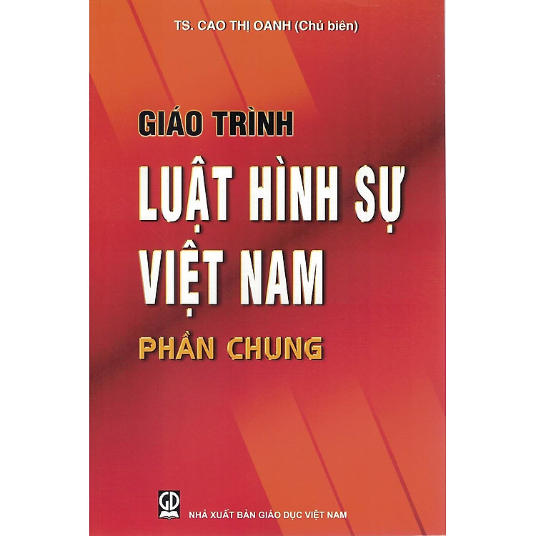 GIÁO TRÌNH LUẬT HÌNH SỰ VN – PHẦN CHUNG
