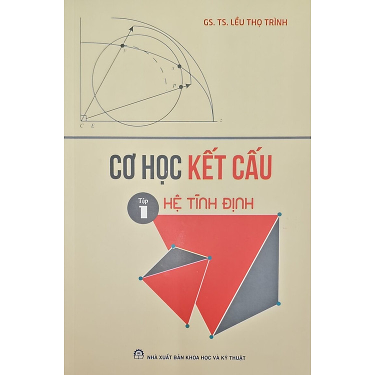 Cơ Học Kết Cấu Tập 1 (Tái Bản Năm 2024)