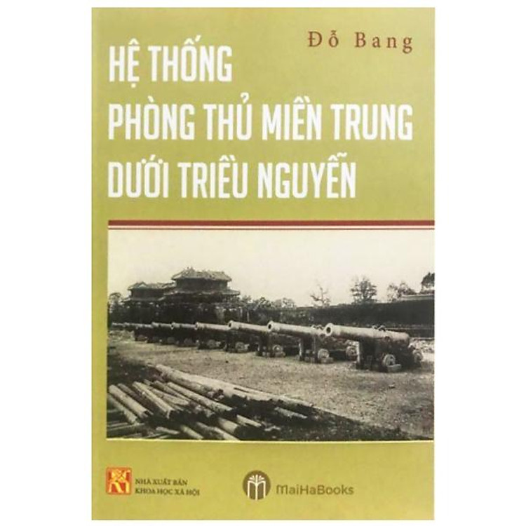 Hệ Thống Phòng Thủ Miền Trung Dưới Triều Nguyễn