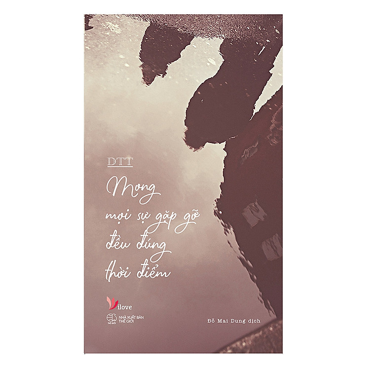 Sách Mong Mọi Sự Gặp Gỡ Đều Đúng Thời Điểm
