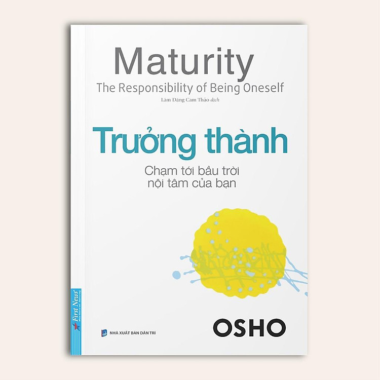 OSHO Trưởng Thành Chạm Tới Bầu Trời Nội Tâm Của Bạn - Ảnh 2