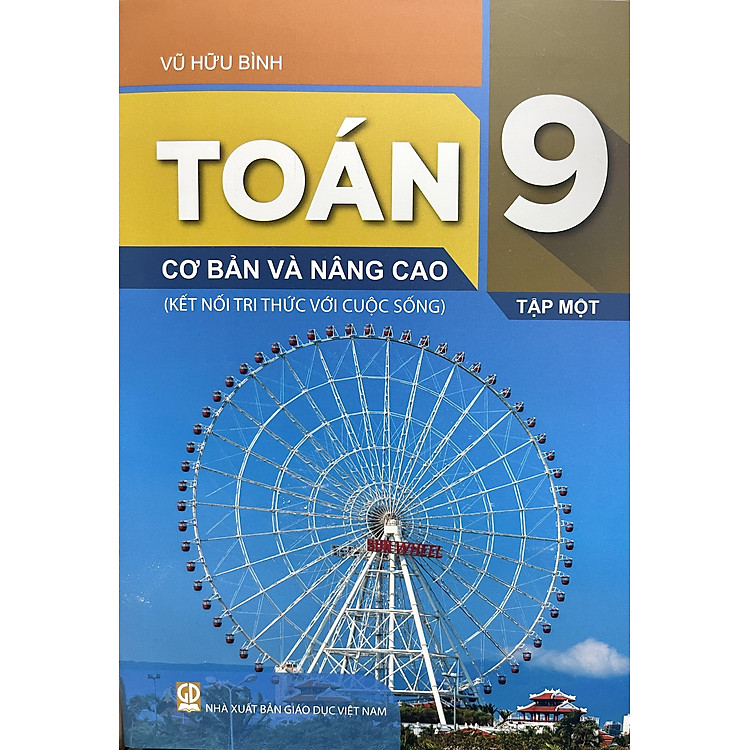 Toán cơ bản và nâng cao lớp 9 tập 1+2 (Kết nối tri thức với cuộc sống)