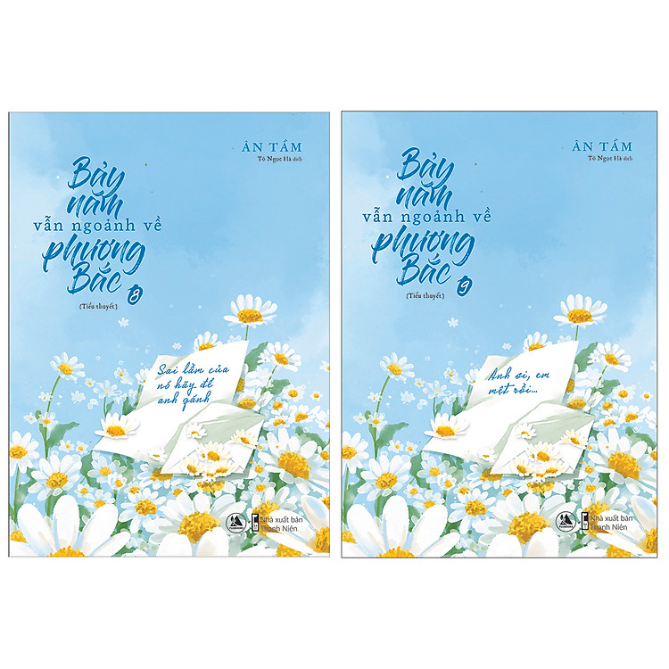 Bảy Năm Vẫn Ngoảnh Về Phương Bắc (Tập 8+9)