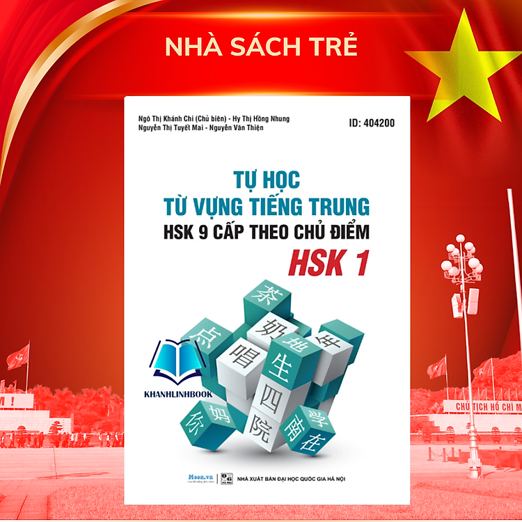 Mua tại Newshop :Tự Học Từ Vựng Tiếng Trung HSK 9 Cấp Theo Chủ Điểm - HSK 1
