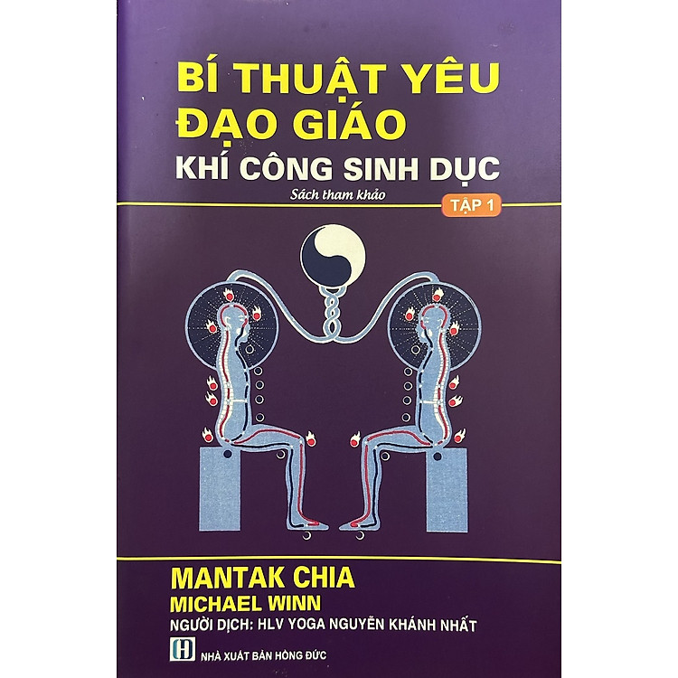 Bí Thuật Đạo Giáo: Khí Công Sinh Dục – Tập 1